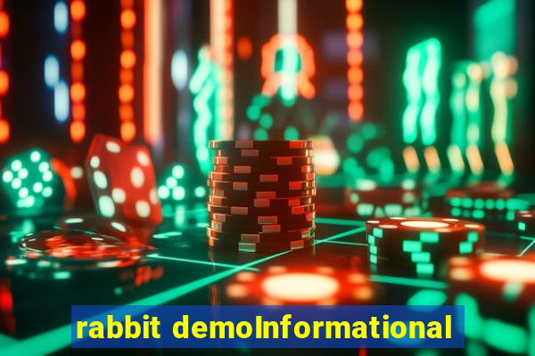 rabbit demoInformational